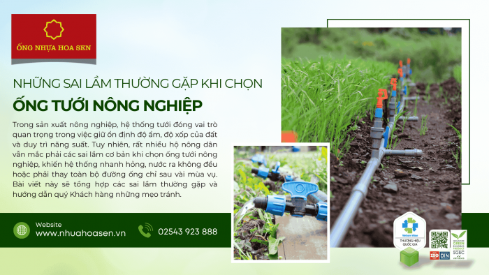 Những sai lầm thường gặp khi chọn ống tưới nông nghiệp